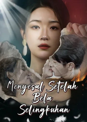 Menyesal Setelah Bela Selingkuhan